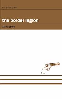 The Border Legion - Grey Zane - ebook