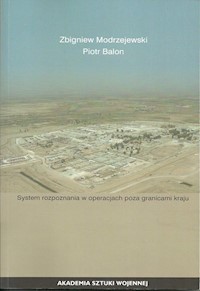 Systemy rozpoznania w operacjach poza granicami kraju - Modrzejewski Zbigniew, Balon Piotr - książka