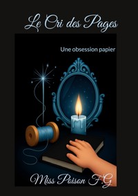 Le Cri des Pages - Miss Poison F.G - ebook