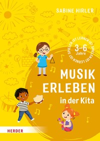 Musik erleben in der Kita - Sabine Hirler - ebook