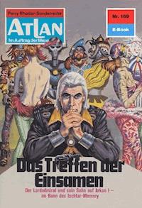 Atlan 169: Das Treffen der Einsamen - Ernst Vlcek - ebook