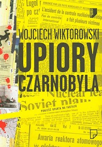Upiory Czarnobyla - Wojciech Wiktorowski - książka