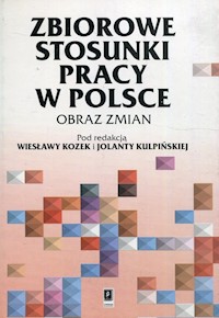 Zbiorowe stosunki pracy w Polsce -  - książka