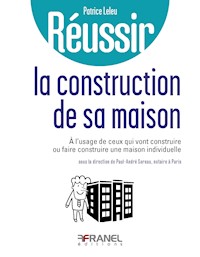 Réussir la construction de sa maison - Patrice Leleu - ebook