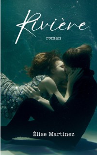 Rivière - Élise Martinez - ebook