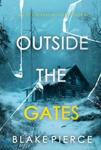 Outside The Gates (An Isla Rivers FBI Suspense Thriller—Book Four) - Blake Pierce - ebook