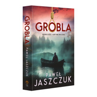 Grobla - Paweł Jaszczuk - książka