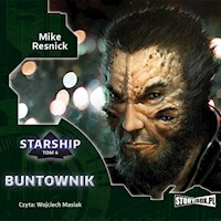 Starship. Tom 4. Buntownik - Resnick Mike - audiobook