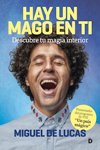 Hay un mago en ti - Miguel de Lucas - ebook