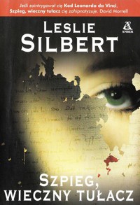 Szpieg, wieczny tułacz - Leslie Silbert - ebook