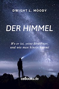 Der Himmel - Dwight L. Moody - ebook
