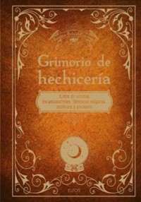 Grimorio de hechicería - Brigitte Bulard-Cordeau - ebook