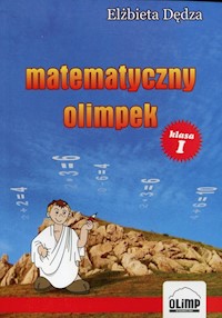 Matematyczny Olimpek 1 - Dędza Elżbieta - książka