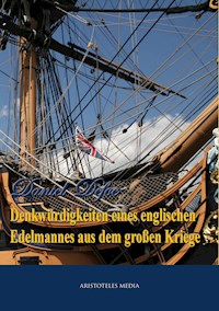 Denkwürdigkeiten eines englischen Edelmannes aus dem großen Kriege - Daniel Defoe - ebook