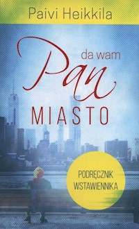Pan da wam miasto -  - książka
