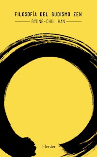 Filosofía del budismo Zen - Han Byung-Chul - ebook
