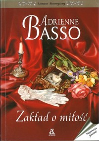 Zakład o miłość - Adrienne Basso - ebook