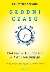 Głodni czasu - Laura Vanderkam - książka