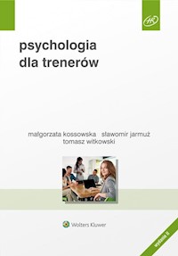 Psychologia dla trenerów - Jarmuż Sławomir, Kossowska Małgorzata, Witkowski Tomasz - książka