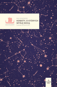 Kobiety, o których myślę nocą - Kankimäki Mia - ebook + książka
