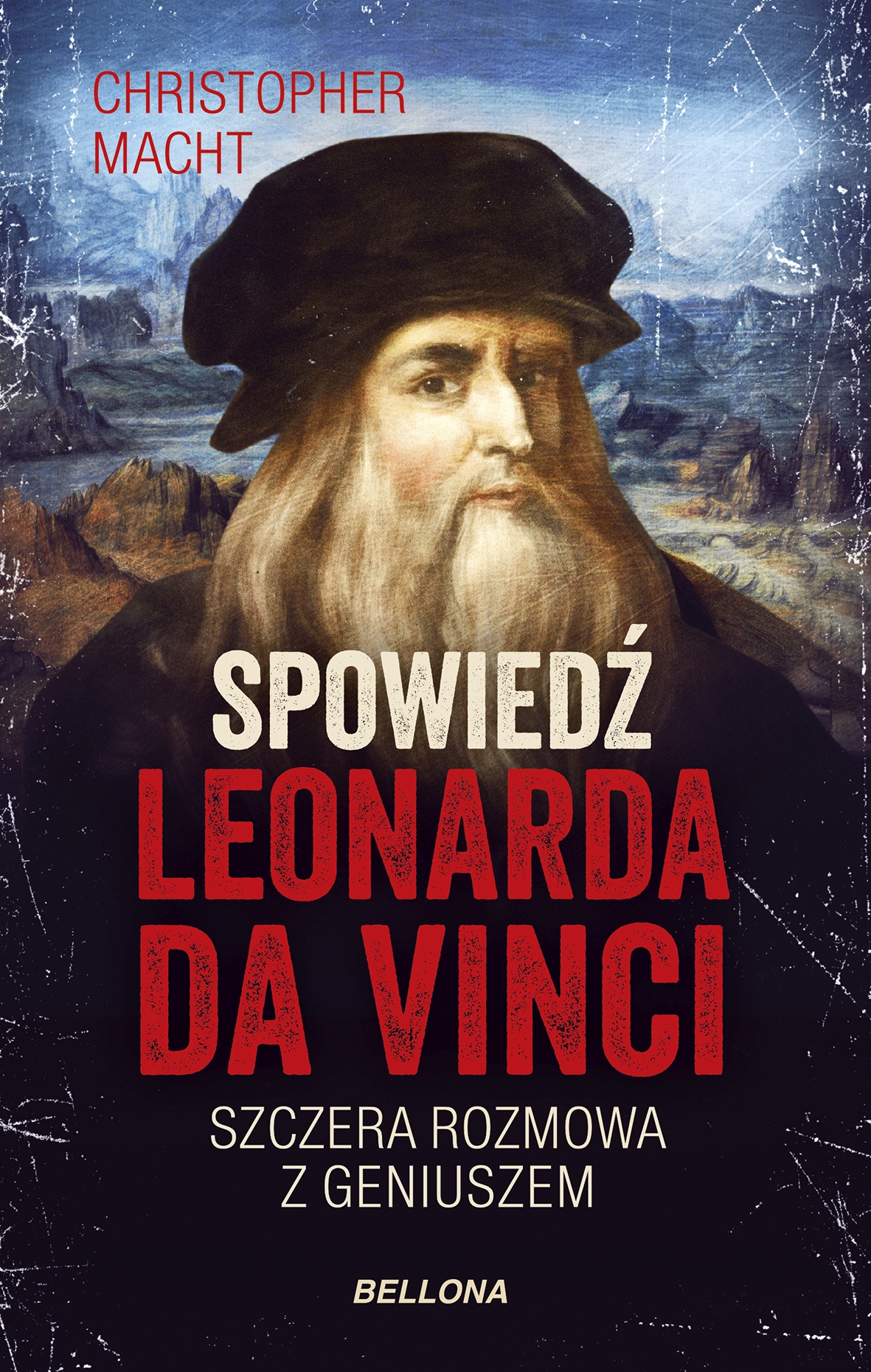 Spowiedź Leonarda da Vinci. Szczera rozmowa z geniuszem - Christopher Macht - ebook + książka