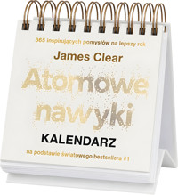 Atomowe nawyki. Kalendarz - James Clear - książka