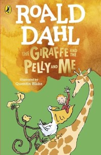 The Giraffe and the Pelly and Me - Dahl Roald - książka