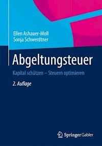 Abgeltungsteuer - Ellen Ashauer-Moll - ebook