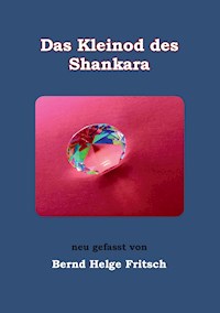 Das Kleinod des Shankara - Bernd Helge Fritsch - ebook