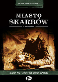 Miasto skarbów - Bonek Tomasz - ebook