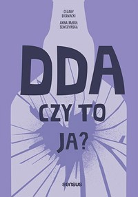DDA Czy to ja? - Biernacki Cezary, Seweryńska Anna Maria - książka