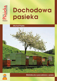 Dochodowa pasieka - Michał Piątek - ebook