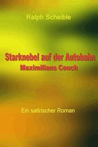Starknebel auf der Autobahn - Ralph Scheible - ebook