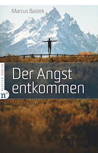 Der Angst entkommen - Marcus Bastek - ebook