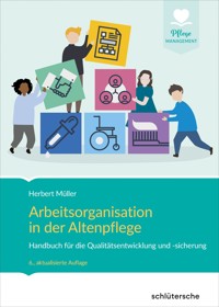 Arbeitsorganisation in der Altenpflege - Herbert Müller - ebook