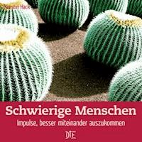 Schwierige Menschen - Kerstin Hack - ebook