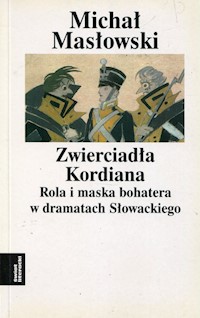 Zwierciadło Kordiana - Masłowski Michał - książka