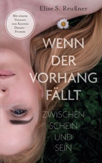 Wenn der Vorhang fällt - Elise S. Reußner - ebook