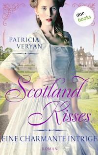 Scotland Kisses - Eine charmante Intrige - Patricia Veryan - ebook