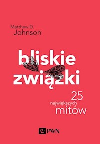 Bliskie związki. - Johnson Matthew D. - książka