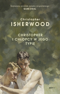 Christopher i chłopcy w jego typie - Isherwood	 Christopher - ebook + książka