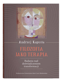 Filozofia jako terapia. - Kapusta Andrzej - książka