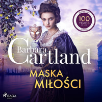 Maska miłości – Ponadczasowe historie miłosne Barbary Cartland - Barbara Cartland - ebook + audiobook