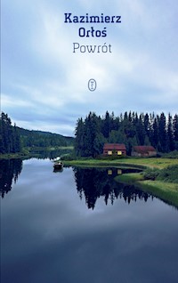 Powrót - Kazimierz Orłoś - ebook + książka