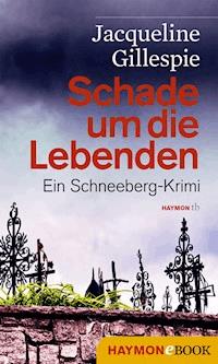 Schade um die Lebenden - Jacqueline Gillespie - ebook
