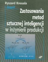 Zastosowania metod sztucznej inteligencji w inżynierii produkcji - Knosala Ryszard - książka