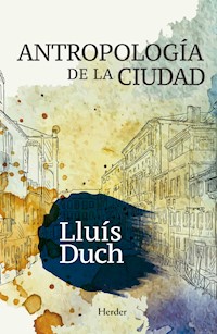 Antropología de la ciudad - Lluís Duch - ebook
