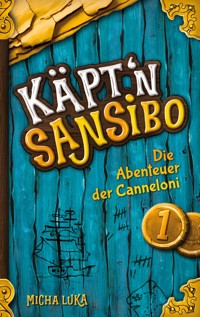 Käptn Sansibo - Micha Luka - ebook