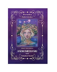 Andromedianki Tom 2 Ariadna i Smoki - Weronika Dąbrowska - książka