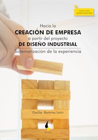 Hacia la creación de empresa a partir del proyecto de diseño industrial - Cecilia Ramírez León - ebook